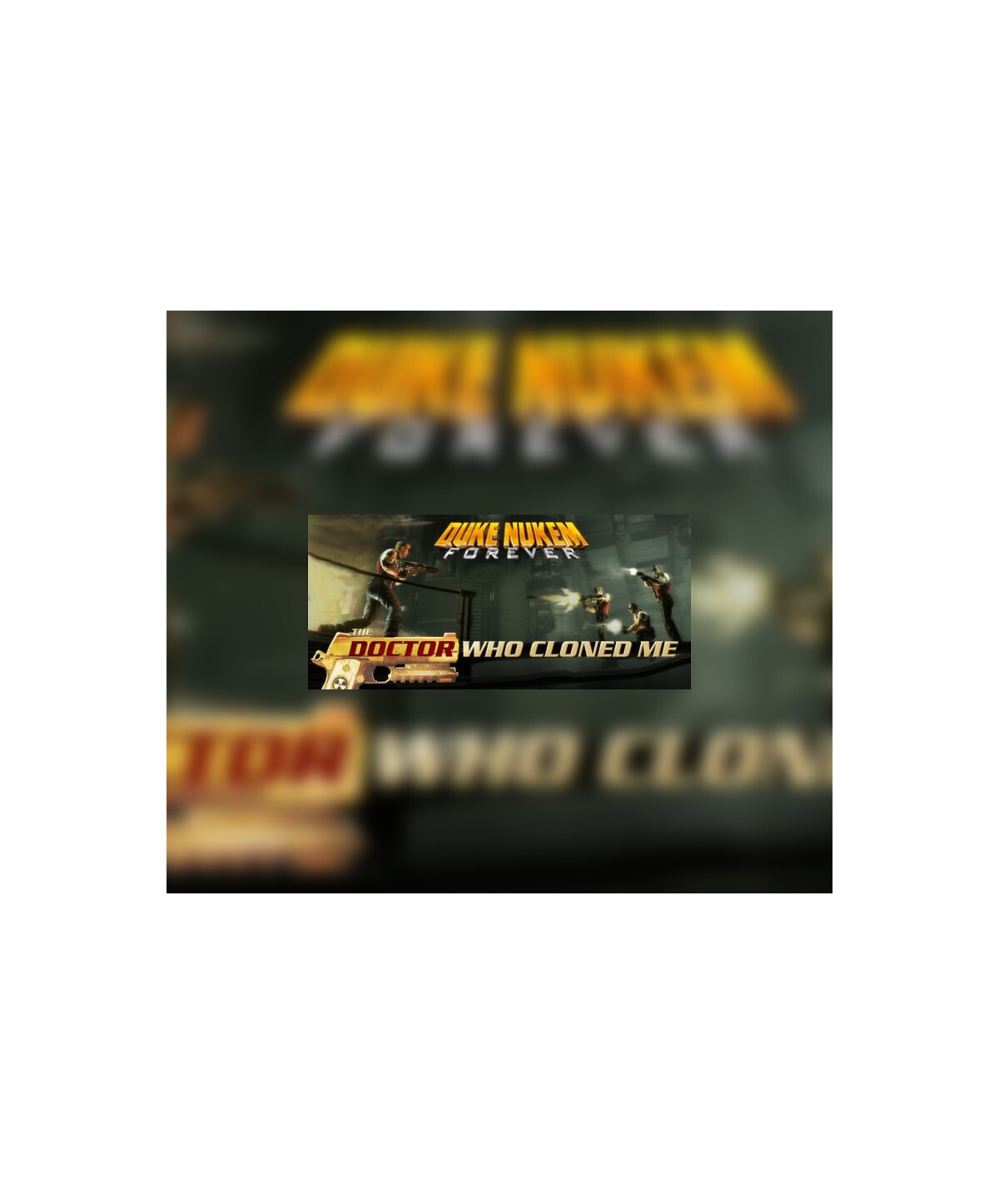 Duke Nukem Forever - The Doctor Who Cloned Me DLC Steam Key GLOBAL